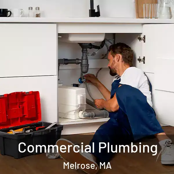  Commercial Plumbing Melrose, MA