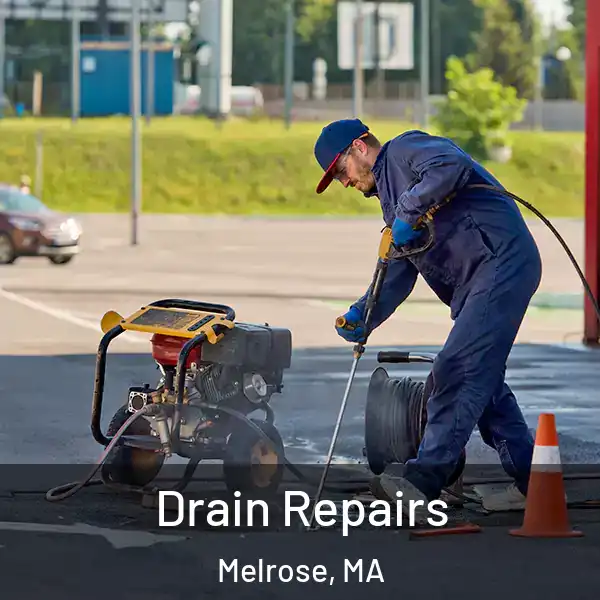  Drain Repairs Melrose, MA