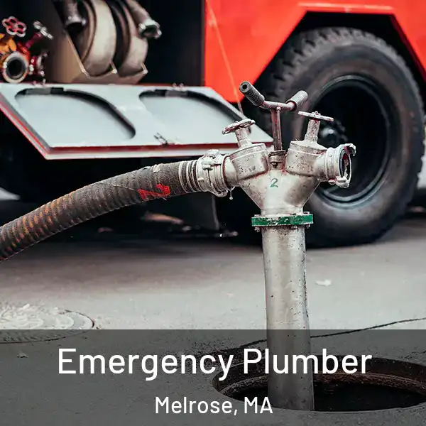  Emergency Plumber Melrose, MA