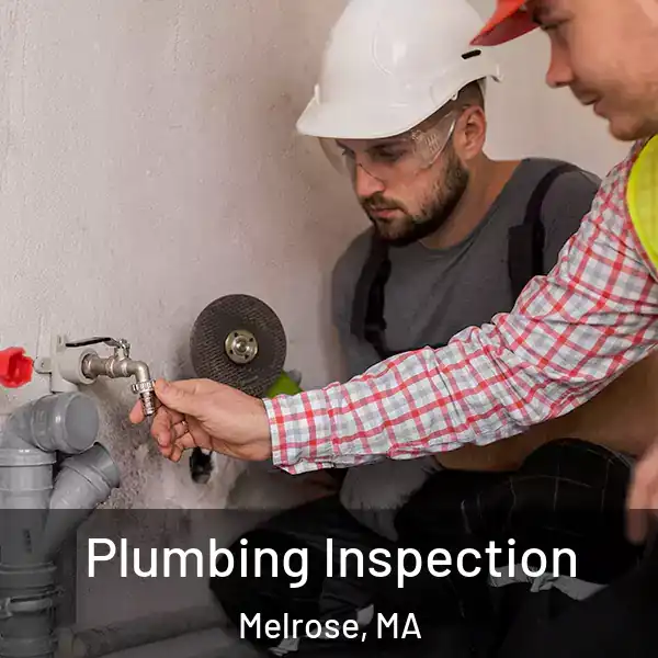  Plumbing Inspection Melrose, MA