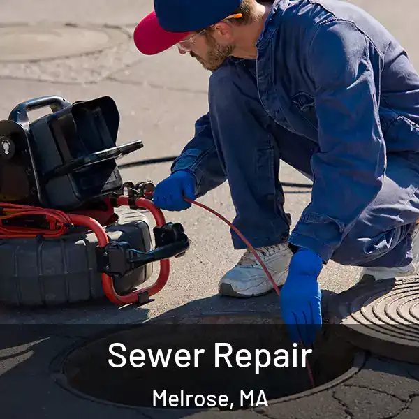  Sewer Repair Melrose, MA