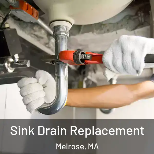  Sink Drain Replacement Melrose, MA