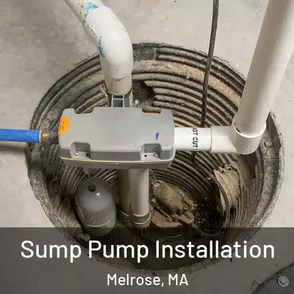  Sump Pump Installation Melrose, MA