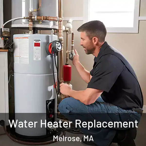  Water Heater Replacement Melrose, MA
