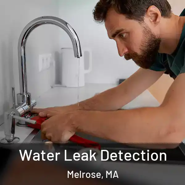  Water Leak Detection Melrose, MA