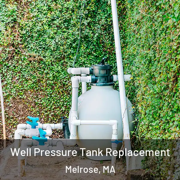  Well Pressure Tank Replacement Melrose, MA